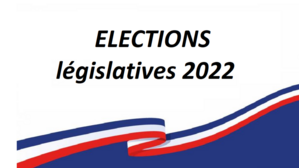 ÉLECTIONS LEGISLATIVES 2022